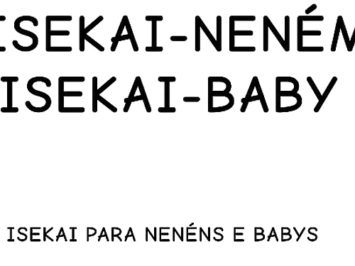Isekai-Nen&eacute;m e isekai-Baby